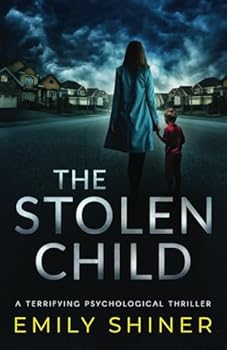 The Stolen Child: a terrifying psychological thriller