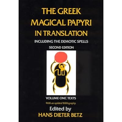 The Greek Magical Papyri in Translation: Including the Demotic Spells: Texts Paperback January 1, 1996