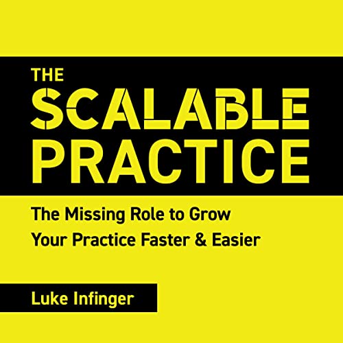The Scalable Practice by Luke Infinger episode artwork