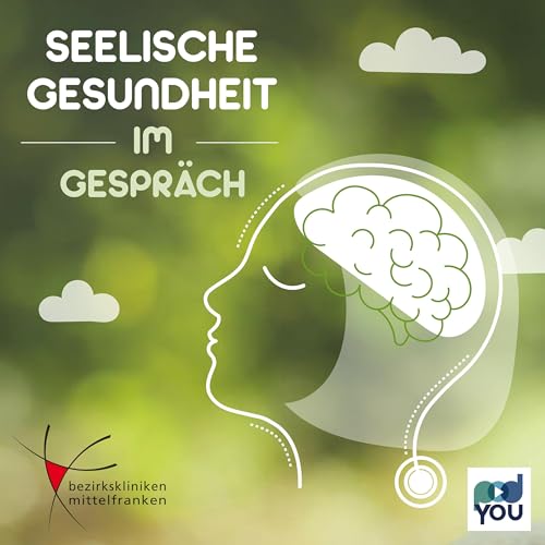 Seelische Gesundheit im Gespr&auml;ch Podcast Por PodYou arte de portada