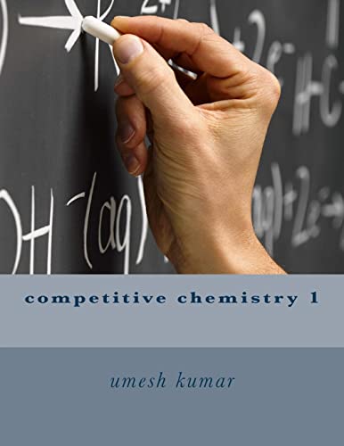 competitive chemistry 1 (Chemistry: The Mastery & Workbook)
