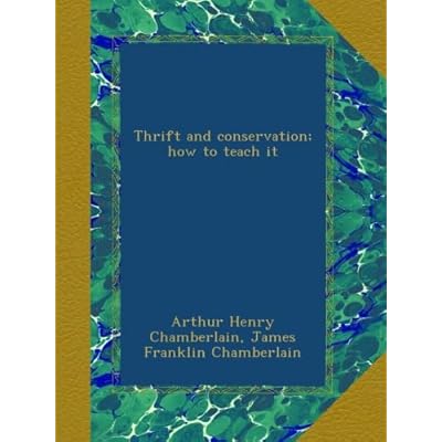 Thrift and conservation; how to teach it