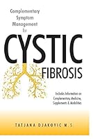 Complementary Symptom Management for Cystic Fibrosis 0692904018 Book Cover