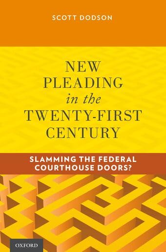 Buy New Pleading in the Twenty-First Century: Slamming the Federal Courthouse Doors? — BookShops.in