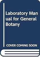 Laboratory Manual for General Botany 0030585147 Book Cover