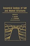 Dynamical Geology of Salt and Related Structures