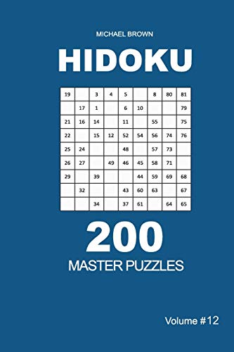 Hidoku - 200 Master Puzzles 9x9 (Volume 12) B08D52HS4Y Book Cover