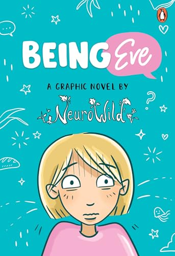 Being Eve: A Graphic Novel