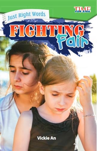 Image of Just Right Words: Fighting Fair (TIME FOR KIDS: Informational Text)