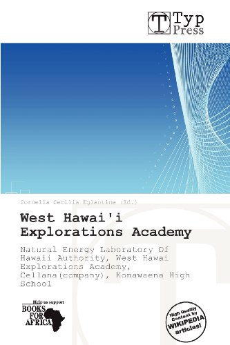 West Hawai'i Explorations Academy: Natural Energy Laboratory Of Hawaii Authority, West Hawai Explorations Academy, Cellana(company), Konawaena High School