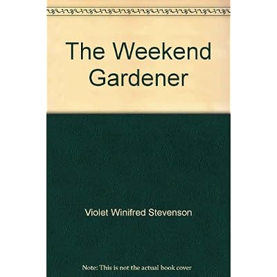The Weekend Gardener