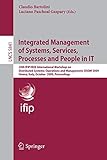  Integrated Management of Systems, Services, Processes and People in IT: 20th IFIP/IEEE International Workshop on Distributed Systems: Operations and ... 5841 (Lecture Notes in Computer Science)