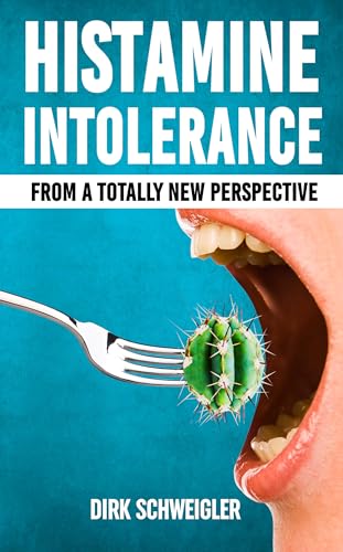 Histamine intolerance from a totally new perspective