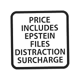 Epstein File Distraction Surcharge Sticker - Gas Pump Satire Vinyl Decal Square Sticker for Cars, Trucks, Laptops, and Windows - 2 Inches, 4 Pack