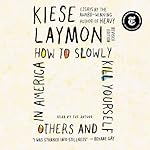 Cover of How to Slowly Kill Yourself and Others in America