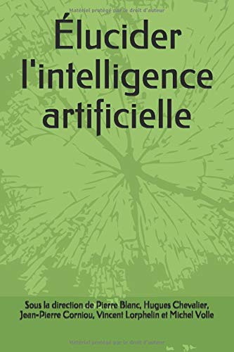Télécharger Élucider l'intelligence artificielle Livre PDF Gratuit