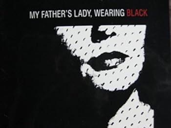 Paperback My Father's Lady, Wearing Black Book