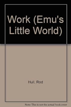 Paperback Work (Emu's Little World) Book