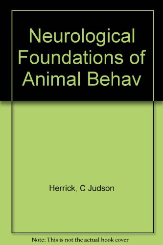 Neurological foundations of animal behavior, B000864E80 Book Cover