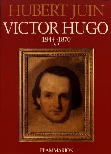 Victor Hugo, tome 2 : 1844-1870
