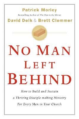 No Man Left Behind: How to Build and Sustain a ... B0027PAMJK Book Cover