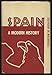 Spain,: A modern history (Books that matter)