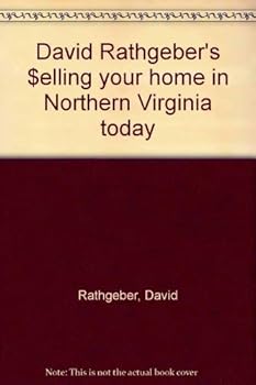 Paperback David Rathgeber's $elling your home in Northern Virginia today Book