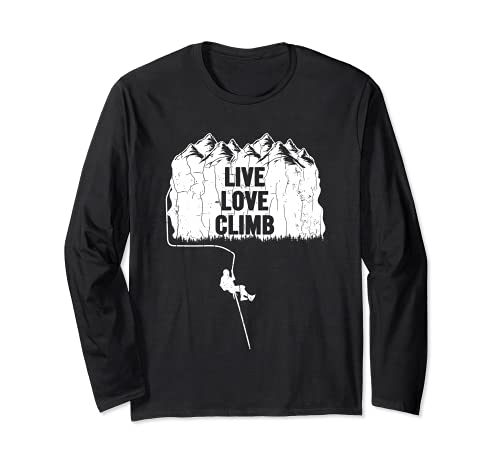 Live Love Climb Funny Mountain Climbing Rock Climber Gráfico Manga Larga