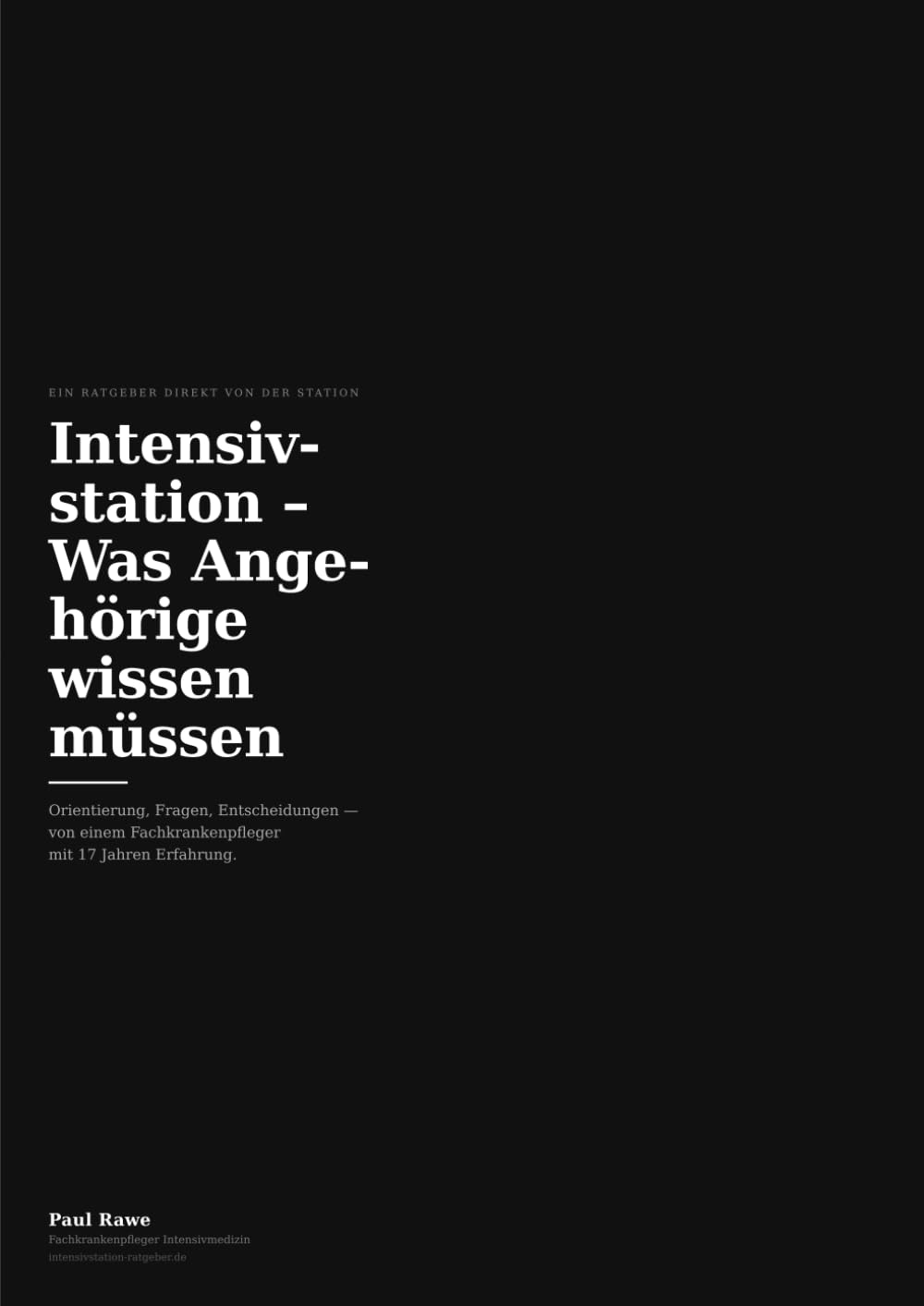 Intensivstation – Was Angehörige wissen müssen: Ein Ratgeber direkt von der Station