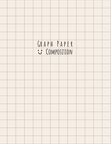 Graph Paper Composition Notebook: Quad Ruled 4 squares per inch - Math, Physics, Science Exercise Book for Students