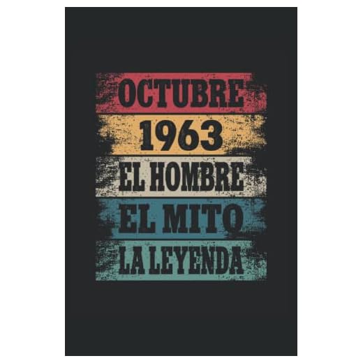 Octubre 1963 - El Hombre - El Mito - La Leyenda: Regalos Originales para Hombre Papá Abuelo Hermano - Diario, Cuaderno De Notas, Apuntes O Agenda