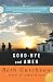 Good-bye and Amen: A Novel