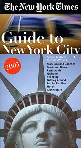 The New York Times Guide to New York City 2005