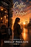 Coffee & Hope (The Davis Family Series Book 1)