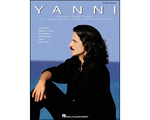 Yanni: Selections from If i Could Tell You and