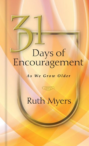 31 Days of Encouragement as We Grow Older (NavPress Devotional Readers Book 3)
