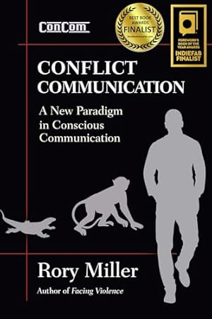 Book cover Conflict Communication: A New Paradigm in Conscious Communication