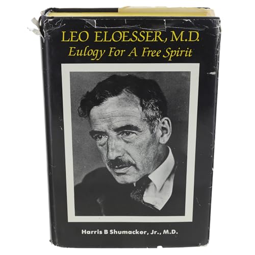 Leo Eloesser, M. D.: Eulogy for a Free Spirit 0802223982 Book Cover