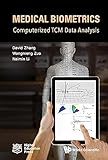 MEDICAL BIOMETRICS: COMPUTERIZED TCM DATA ANALYSIS
