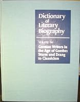 German Writers in the Age of Goethe: Sturm Und Drang to Classicism (Dictionary of Literary Biography) 0810345684 Book Cover