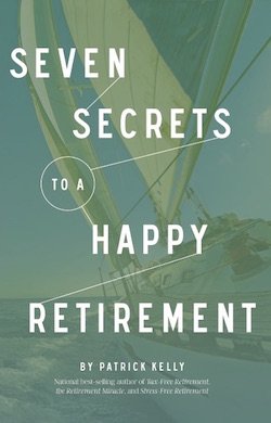 SEVEN SECRETS TO A HAPPY RETIREMENT 0983361541 Book Cover