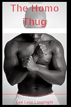 Paperback The Homo Thug (Yaoi Erotica for Women) Book