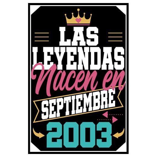 Las Leyendas Nacen En septiembre 2003: Regalo de cumpleaños de 18 años para mujer hombre madre padre, cuaderno de cumpleaños 18 años, 15.24x22.86 cm