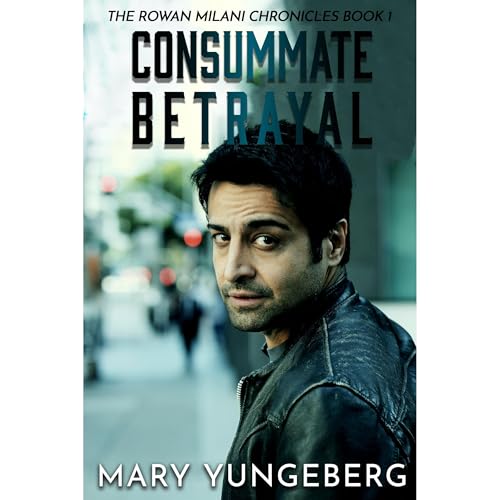 Consummate Betrayal by Mary Yungeberg episode artwork