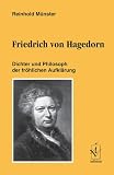 Friedrich von Hagedorn: Dichter und Philosoph der fröhlichen Aufklärung: Diss.