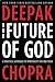 The Future of God: A Practical Approach to Spirituality for Our Times