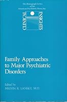 Family Approaches to Major Psychiatric Disorders (Clinical Insights) 0880480882 Book Cover