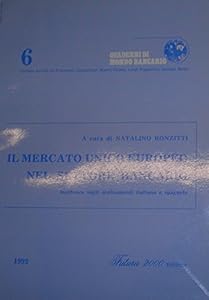 Il mercato unico europeo nel settore bancario. Incidenza sugli ordinamenti italiano e spagnolo.