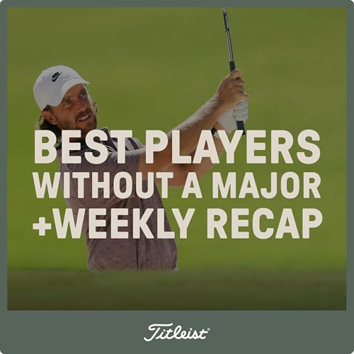 1107: Best Players Without a Major + Weekly Recap Podcast Por  arte de portada