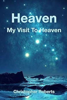 Paperback Heaven: My Visits To Heaven Book
